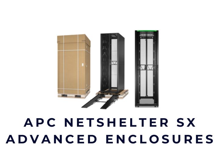 Tủ Rack APC 48U NetShelter SX Advanced Enclosures Tủ Rack APC 48U NetShelter SX Advanced Enclosures