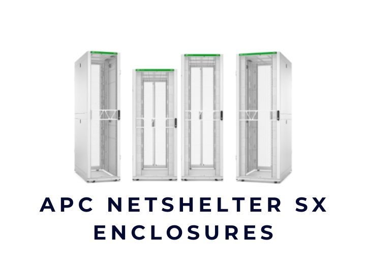 Tủ Rack APC 12U 18U 24U 42U 45U 48U NetShelter SX Enclosures Tủ Rack APC 12U 18U 24U 42U 45U 48U NetShelter SX Enclosures