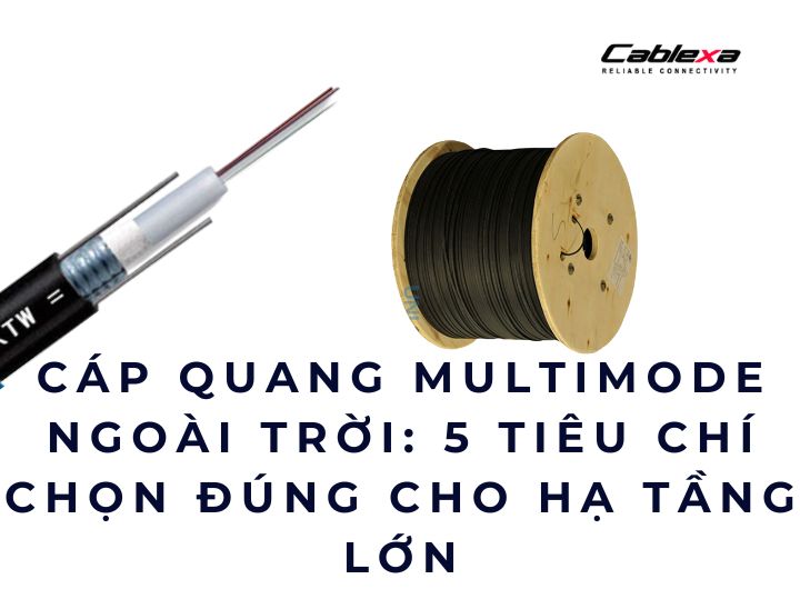 cáp quang multimode ngoài trời cáp quang multimode ngoài trời