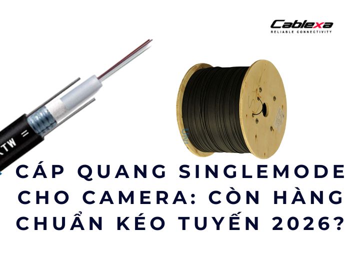 cáp quang singlemode dùng cho camera