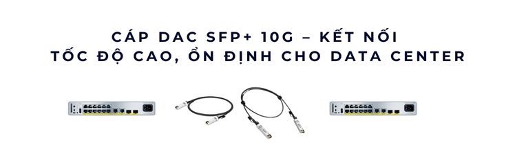 Cáp DAC SFP+ 10G Cáp DAC SFP+ 10G