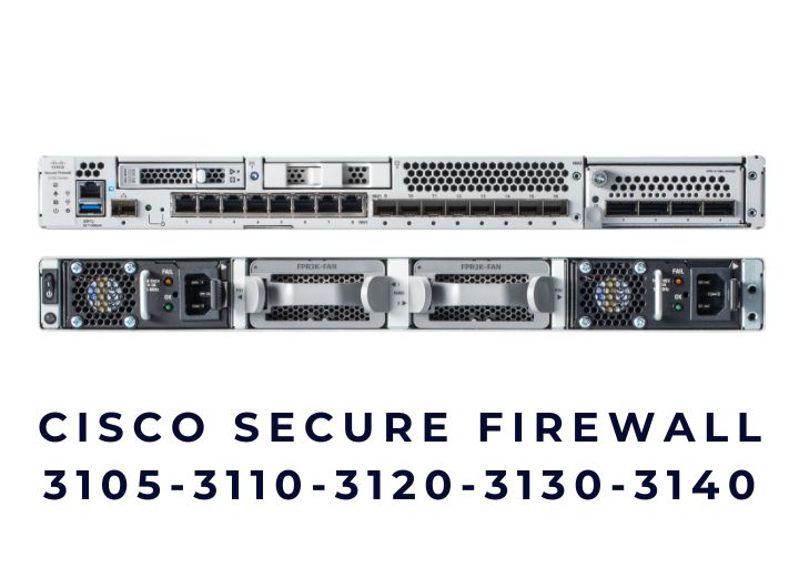Thiết bị tường lửa Cisco Secure Firewall 3105 Thiết bị tường lửa Cisco Secure Firewall 3105