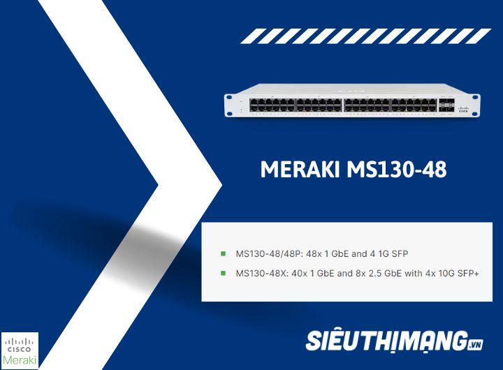 Meraki MS130-48-HW | Meraki MS130-48P-HW | Meraki MS130-48X-HW Meraki MS130-48-HW | Meraki MS130-48P-HW | Meraki MS130-48X-HW