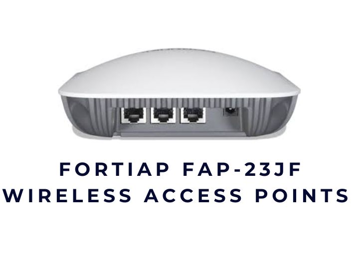 Thiết bị thu phát sóng không dây WiFi 6 Fortinet FortiAP FAP-23JF Access Point