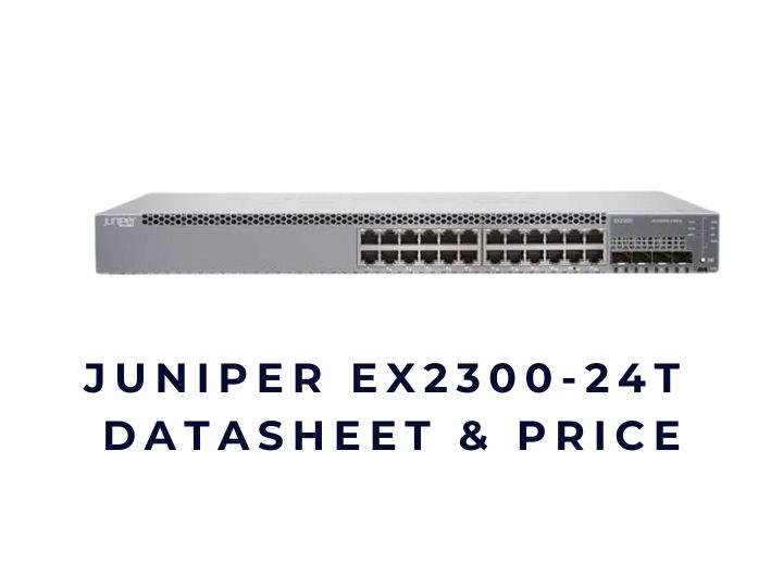 Switch Juniper EX2300 chính hãng