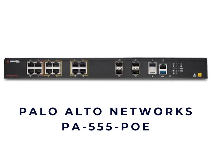 Thiết bị tường lửa Firewall Palo Alto Networks PA-555-POE