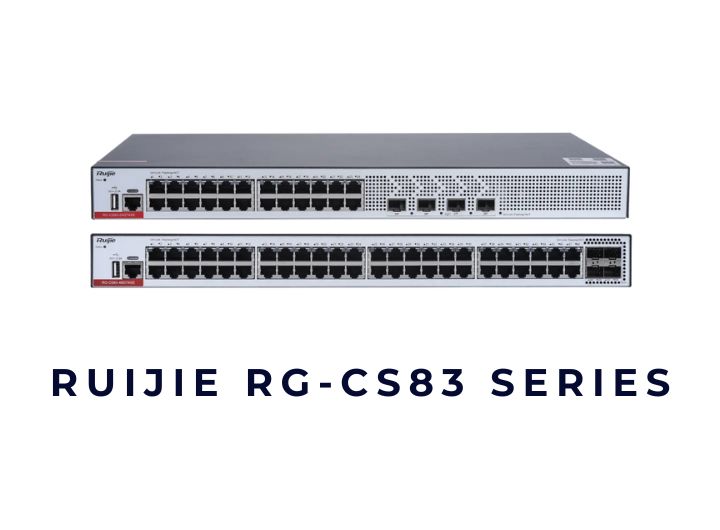 Switch Ruijie RG-CS83 Series Switch Ruijie RG-CS83 Series
