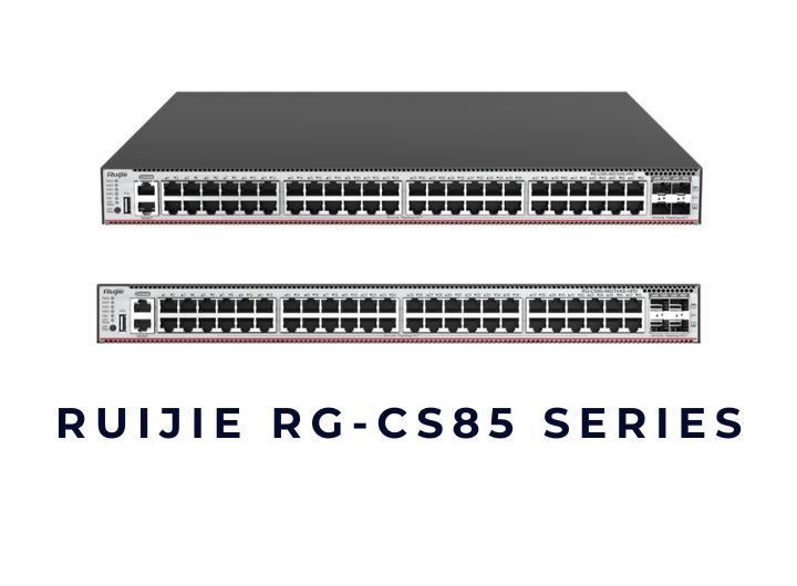 Bộ chuyển mạch Switch Ruijie RG-CS85 Series Bộ chuyển mạch Switch Ruijie RG-CS85 Series