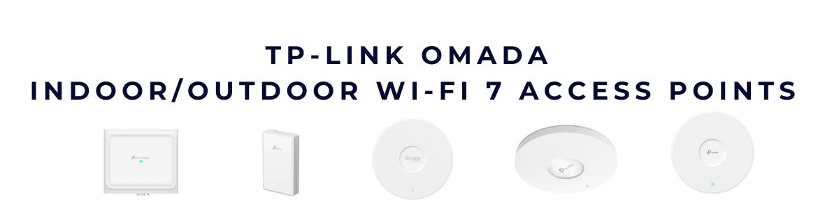 Wi-Fi 7 TP-LINK Omada – Giải pháp phủ sóng tốc độ đột phá cho doanh nghiệp
