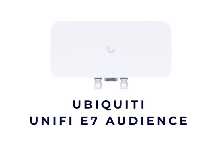 Bộ phát sóng không dây UBIQUITI UniFi E7 Audience enterprise WiFi 7 Bộ phát sóng không dây UBIQUITI UniFi E7 Audience enterprise WiFi 7