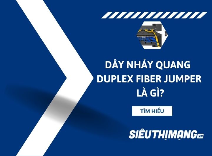 Dây nhảy quang duplex fiber jumper là gì? Dây nhảy quang duplex fiber jumper là gì?