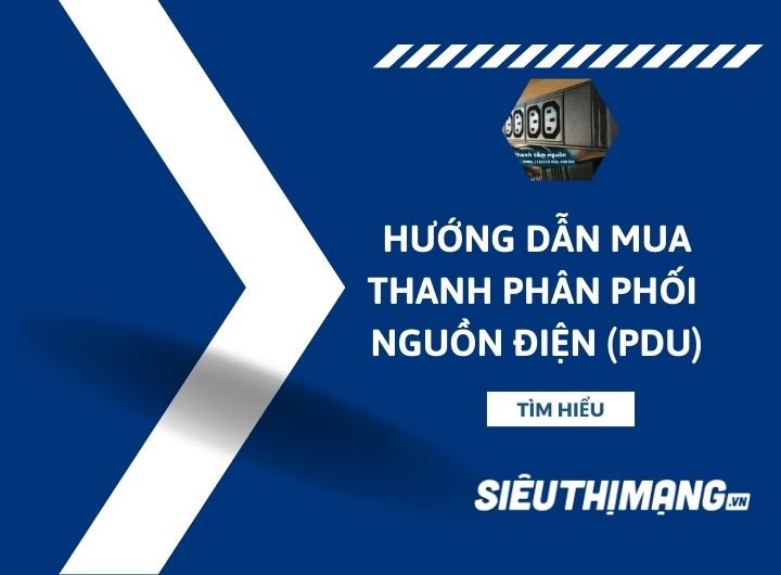 Hướng dẫn mua thanh phân phối nguồn điện (PDU)