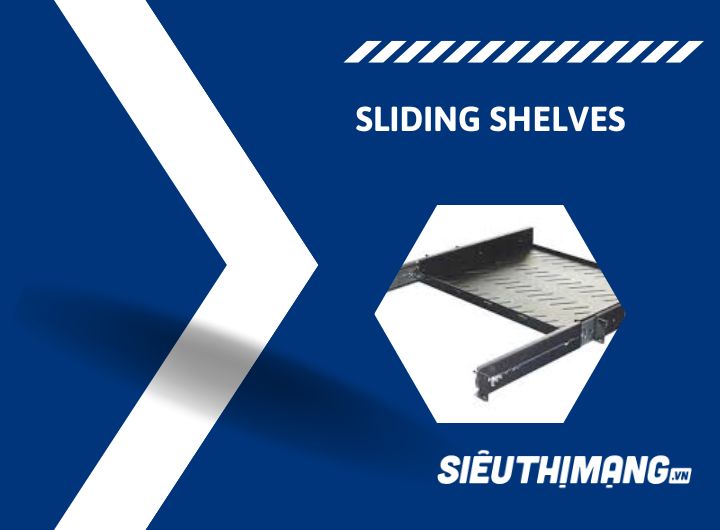 Khay tủ mạng trượt (Sliding shelves) Khay tủ mạng trượt (Sliding shelves)