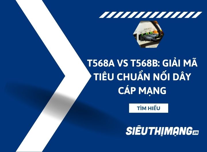 T568A vs T568B: Giải mã tiêu chuẩn nối dây cáp mạng T568A vs T568B: Giải mã tiêu chuẩn nối dây cáp mạng