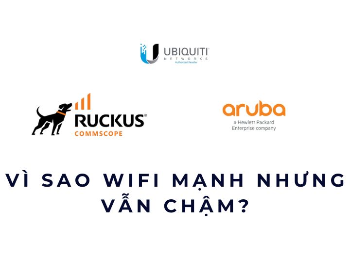 Vì sao WiFi mạnh nhưng vẫn chậm? Vì sao WiFi mạnh nhưng vẫn chậm?