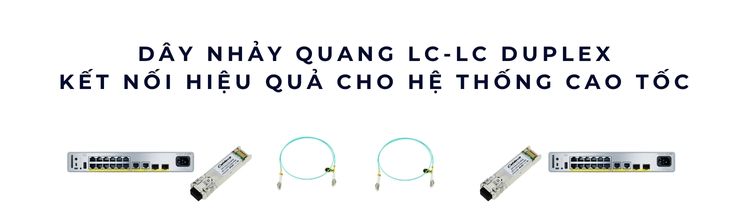 Dây nhảy quang LC-LC Duplex Dây nhảy quang LC-LC Duplex