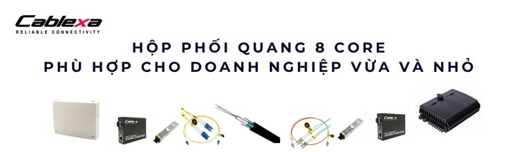 Hộp phối quang 8 core Hộp phối quang 8 core