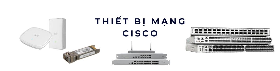 Thiết bị mạng Cisco