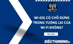 Wi-Gig có chỗ đứng trong tương lai của Wi-Fi không?