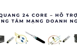 Hộp phối quang 24 core – Giải pháp tối ưu cho hệ thống mạng doanh nghiệp