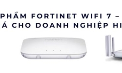 Top 8 sản phẩm Fortinet WiFi 7 – Hiệu năng bứt phá cho doanh nghiệp hiện đại