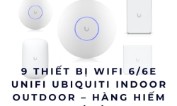9 Thiết Bị WiFi 6/6E UniFi UBIQUITI Indoor Outdoor – Hàng Hiếm Khó Tìm